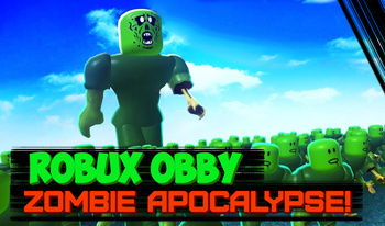 Robux Obby: Zombie Apocalypse!